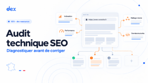 Illustration d’un audit technique SEO avec indexation, maillage interne, performance et données structurées